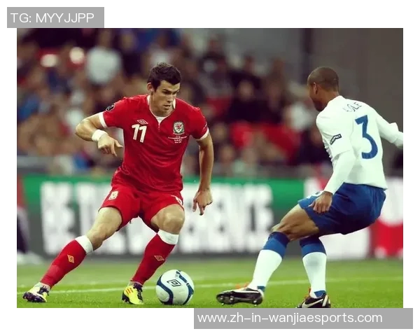 威尔士足球巨星带领国家队征战国际赛场的辉煌历程与成就